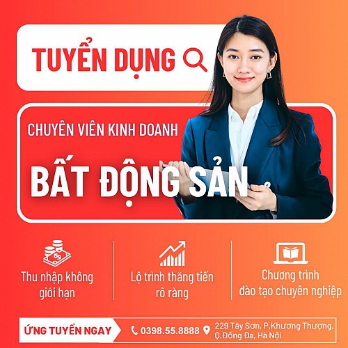 Bất động sản Thiên Khôi tuyển dụng và đào tạo Chuyên viên Môi giới miễn phí